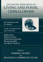 Advancing Research on Living and Fossil Cephalopods: Development and Evolution Form, Construction, and Function Taphonomy, Palaeoecology, Palaeobiogeography, Biostratigraphy, and Basin Analysis - cover