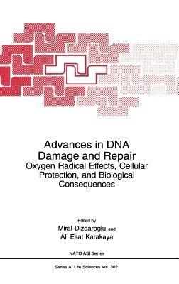Advances in DNA Damage and Repair: Oxygen Radical Effects, Cellular Protection, and Biological Consequences - cover