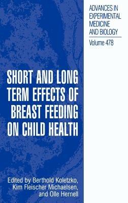 Short and Long Term Effects of Breast Feeding on Child Health - cover