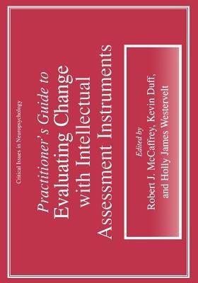 Practitioner’s Guide to Evaluating Change with Intellectual Assessment Instruments - cover