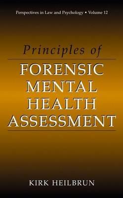 Principles of Forensic Mental Health Assessment - Kirk Heilbrun - cover