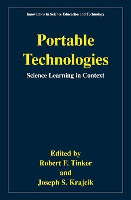 Portable Technologies: Science Learning in Context - cover