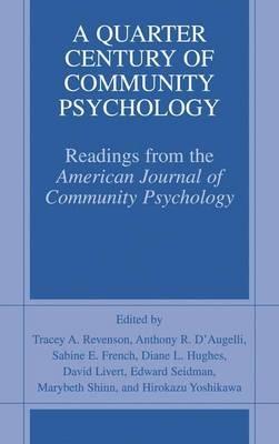 A Quarter Century of Community Psychology: Readings from the American Journal of Community Psychology - cover