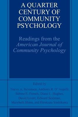 A Quarter Century of Community Psychology: Readings from the American Journal of Community Psychology - cover