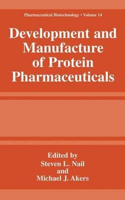 Development and Manufacture of Protein Pharmaceuticals - cover