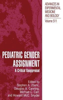 Pediatric Gender Assignment: A Critical Reappraisal - cover