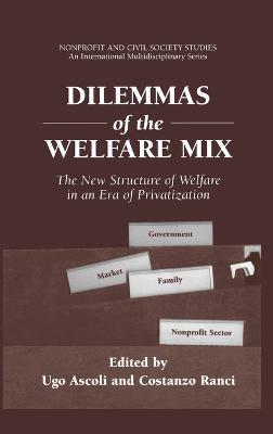 Dilemmas of the Welfare Mix: The New Structure of Welfare in an Era of Privatization - cover