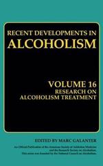 Research on Alcoholism Treatment: Methodology Psychosocial Treatment Selected Treatment Topics Research Priorities