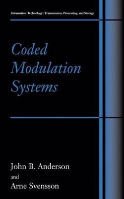 Coded Modulation Systems - John B. Anderson,Arne Svensson - cover