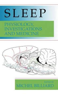 Sleep: Physiology, Investigations, and Medicine - cover
