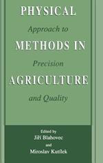 Physical Methods in Agriculture: Approach to Precision and Quality