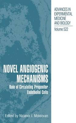 Novel Angiogenic Mechanisms: Role of Circulating Progenitor Endothelial Cells - cover