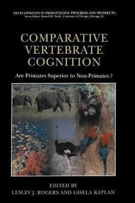 Comparative Vertebrate Cognition: Are Primates Superior to Non-Primates? - cover