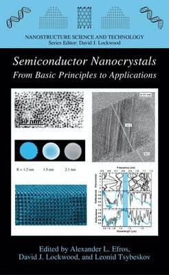 Semiconductor Nanocrystals: From Basic Principles to Applications - cover