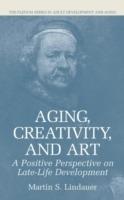 Aging, Creativity and Art: A Positive Perspective on Late-Life Development - Martin S. Lindauer - cover