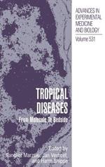 Tropical Diseases: From Molecule to Bedside