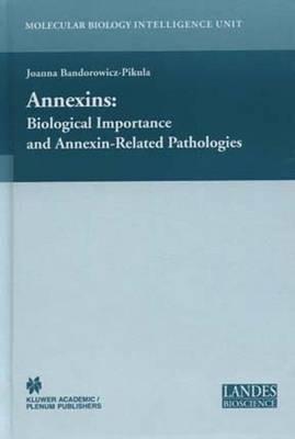 Annexins: Biological Importance and Annexin-Related Pathologies - cover