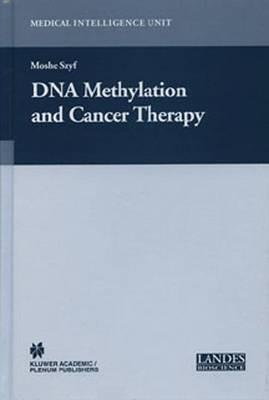 DNA Methylation and Cancer Therapy - Moshe Szyf - cover
