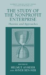 The Study of Nonprofit Enterprise: Theories and Approaches
