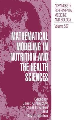 Mathematical Modeling in Nutrition and the Health Sciences - cover