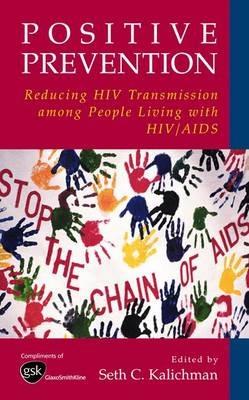 Positive Prevention: Reducing HIV Transmission among People Living with HIV/AIDS - cover