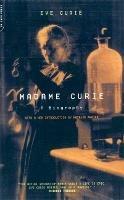 Madame Curie: A Biography - Eve Curie - cover