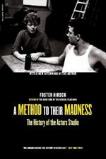 A Method To Their Madness: The History Of The Actors Studio