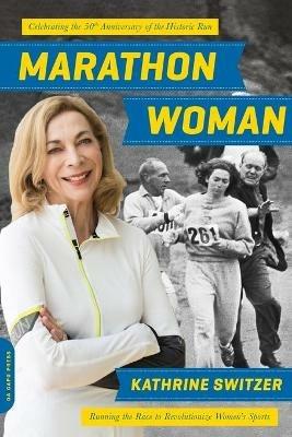 Marathon Woman - Kathrine Switzer - cover