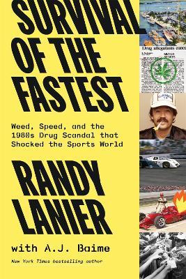Survival of the Fastest: Weed, Speed, and the 1980s Drug Scandal  that Shocked the Sports World - Randy Lanier - cover