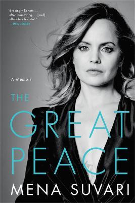 The Great Peace: A Memoir - Mena Suvari - cover