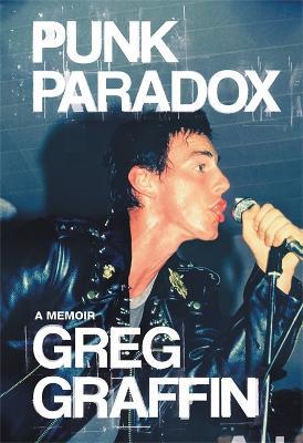 Punk Paradox: A Memoir - Greg Graffin - cover