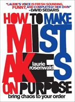 How to Make Mistakes On Purpose
