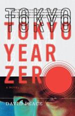 Tokyo Year Zero: Book One of the Tokyo Trilogy
