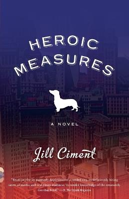 Heroic Measures - Jill Ciment - cover