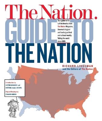 The Nation Guide to the Nation - Richard Lingeman,Nation Magazine - cover
