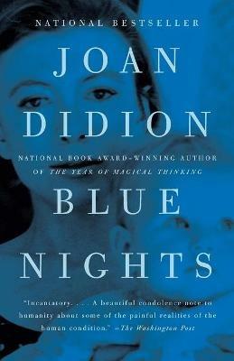 Blue Nights: A Memoir - Joan Didion - cover
