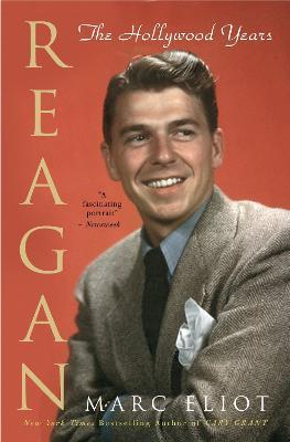 Reagan: The Hollywood Years - Marc Eliot - cover