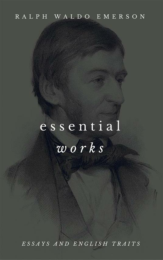 The Essential Writings of Ralph Waldo Emerson