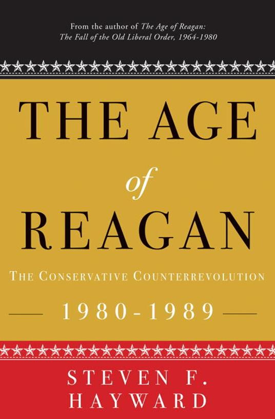 The Age of Reagan: The Conservative Counterrevolution