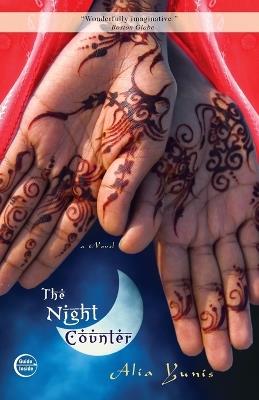The Night Counter: A Novel - Alia Yunis - cover