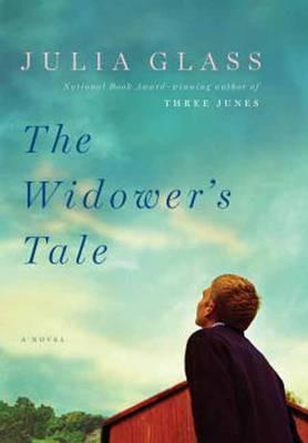 The Widower's Tale - Julia Glass - cover