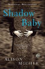Shadow Baby: A Novel