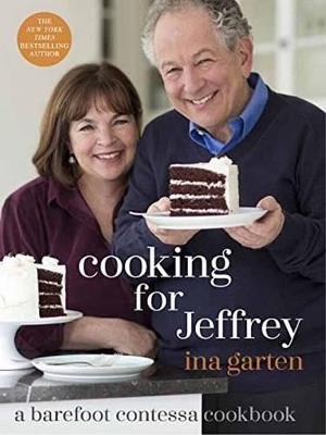 Cooking for Jeffrey: A Barefoot Contessa Cookbook - Ina Garten - cover