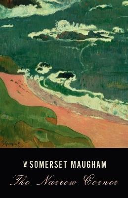 The Narrow Corner - W. Somerset Maugham - cover
