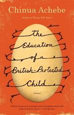 The Education of a British-Protected Child: Essays