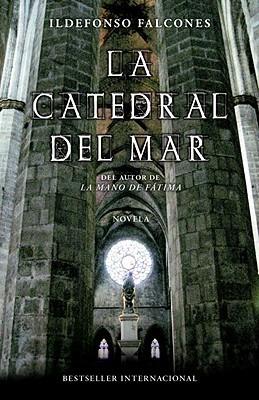 La Catedral del Mar - Ildefonso Falcones - cover