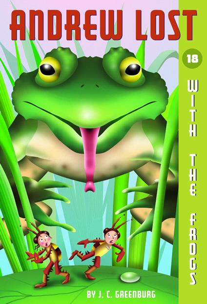 Andrew Lost #18: With the Frogs - J. C. Greenburg,Jan Gerardi - ebook