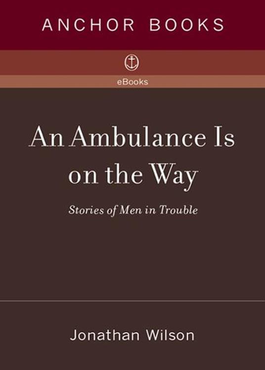 An Ambulance Is on the Way