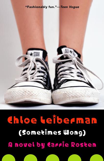 Chloe Leiberman (Sometimes Wong) - Carrie Rosten - ebook