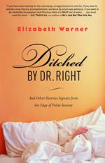 Ditched by Dr. Right